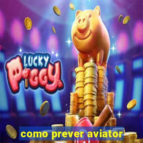 como prever aviator